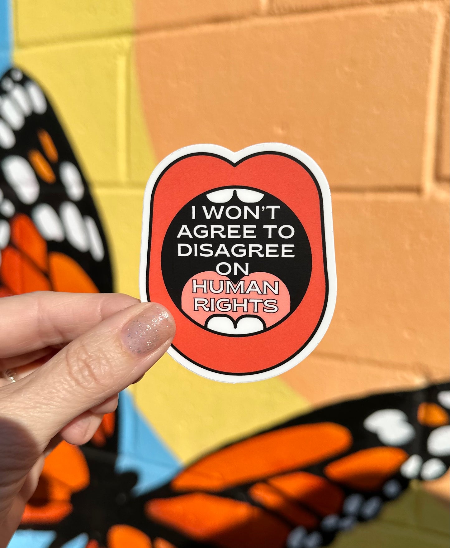 I Won't Agree To Disagree On Human Rights Sticker