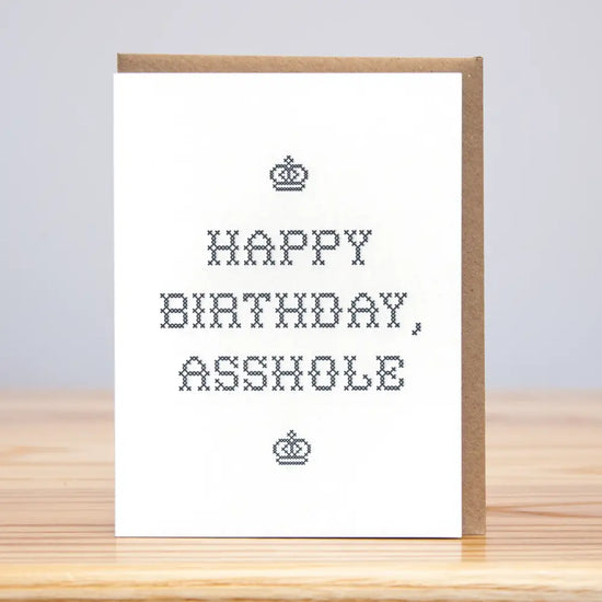 Happy Birthday Asshole Card