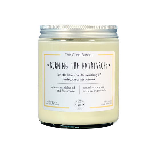 Burning the Patriarchy Soy Candle