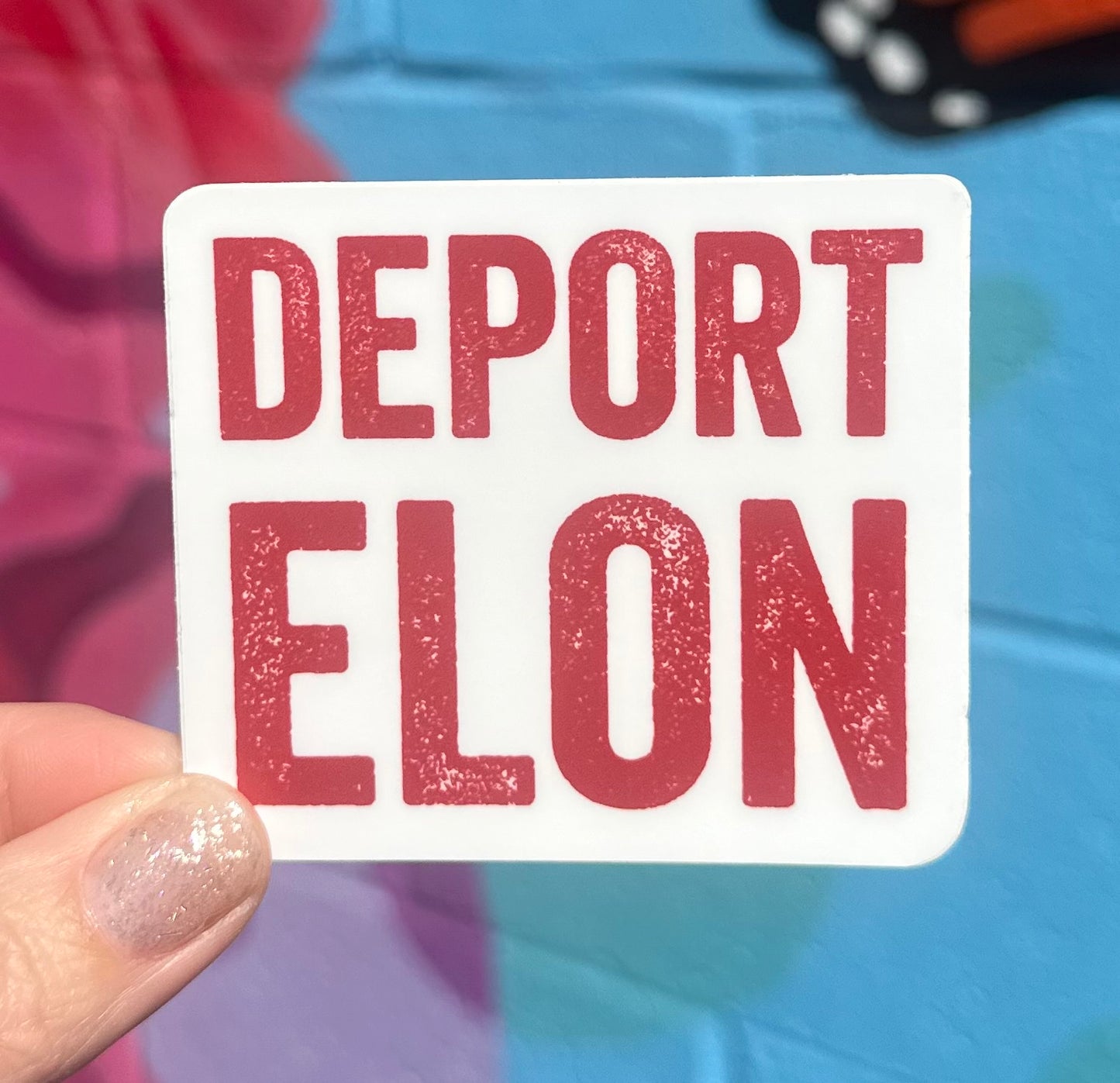 Deport Elon Sticker