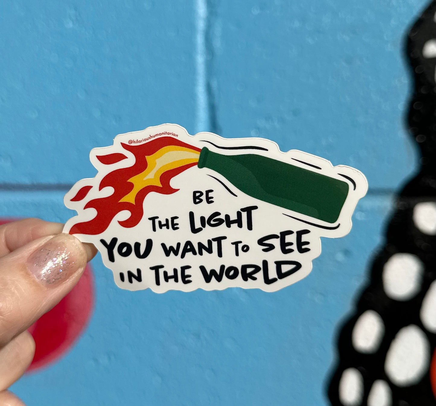 Be The Light You Want To See In The World Sticker (2 styles available)