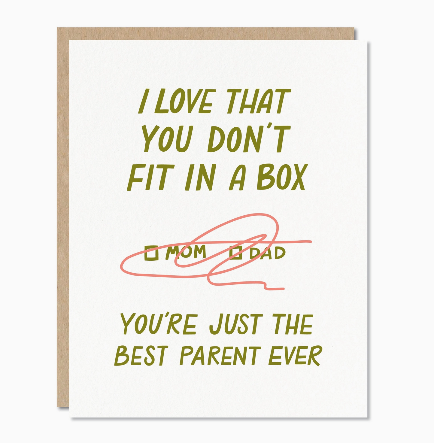 I Love That You Don't Fit In A Box Card
