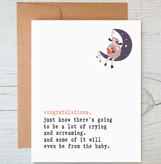There's Going To Be A Lot Of Crying & Screaming New Baby Card