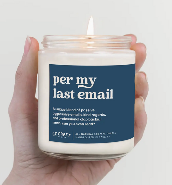 Per My Last Email Soy Candle