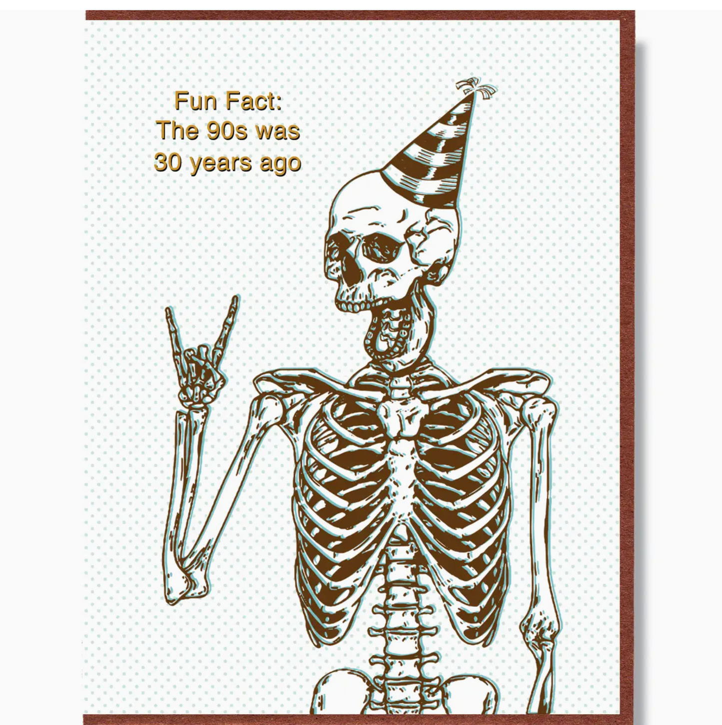 Fun Fact: The 90's Was 30 Years Ago Card