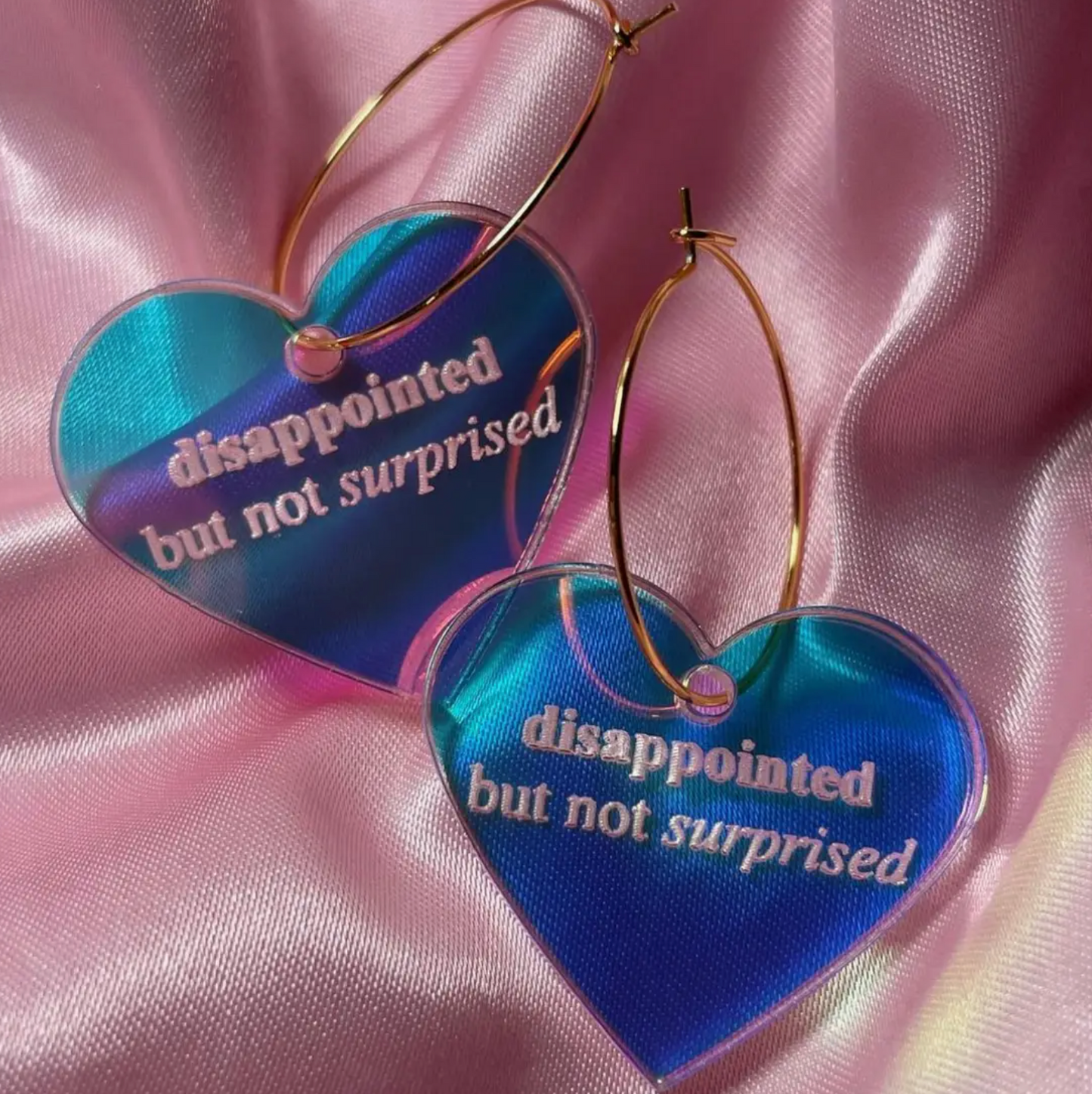 Disappointed  But Not Surprised  Iridescent Hoop Earrings