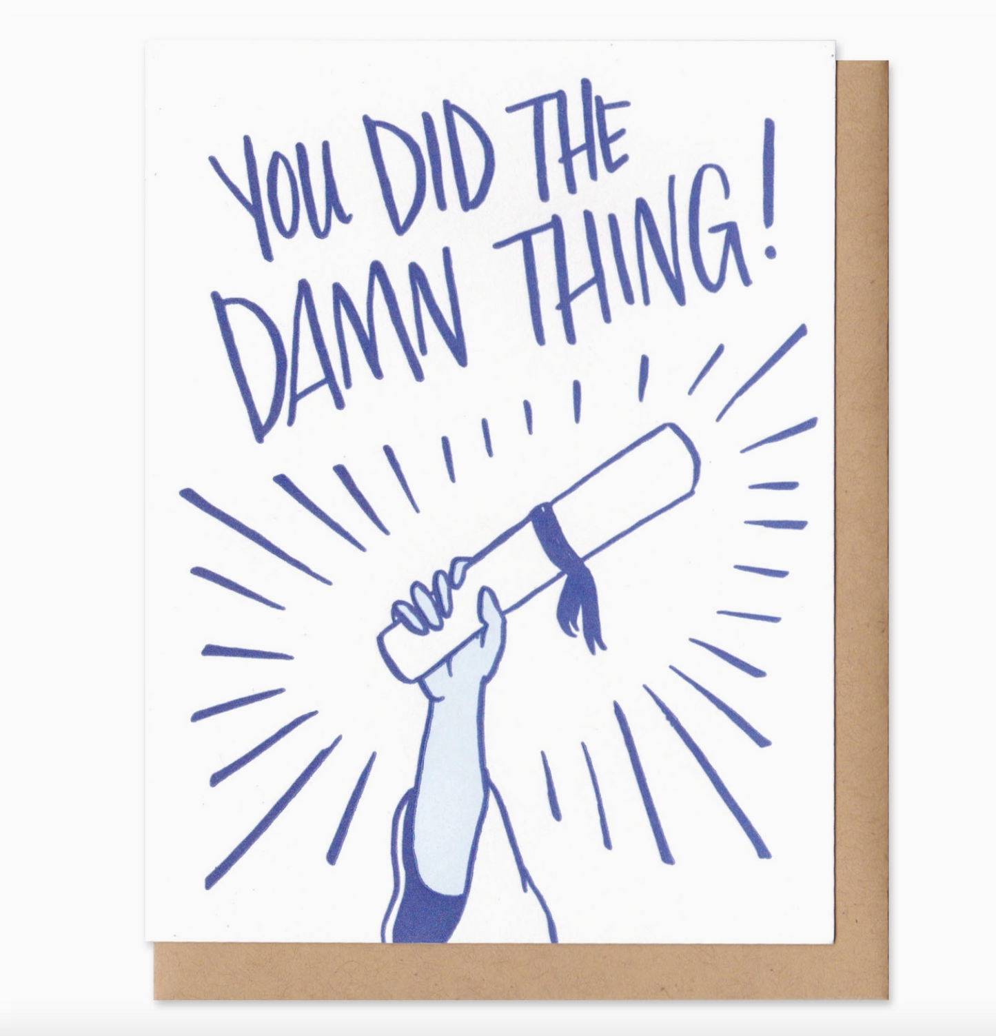 You Did The Damn Thing Card