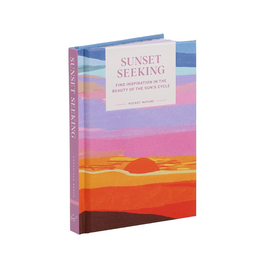Sunset Seeking: Find Inspiration in the Beauty of the Sun's Cycle Book - 112 pages