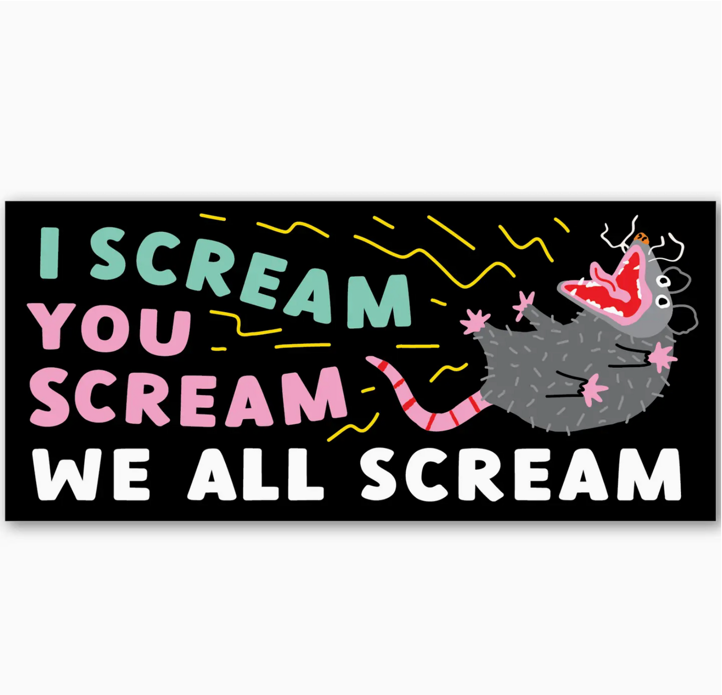 I Scream You Scream We All Scream Sticker