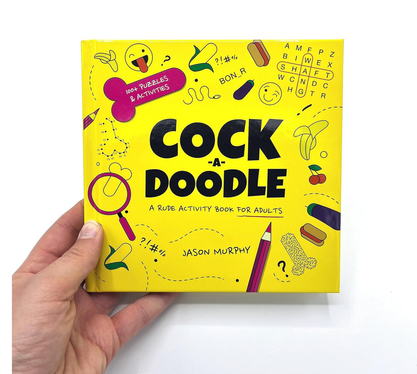 Cock-a-doodle: Rude Activity Book For Adults
