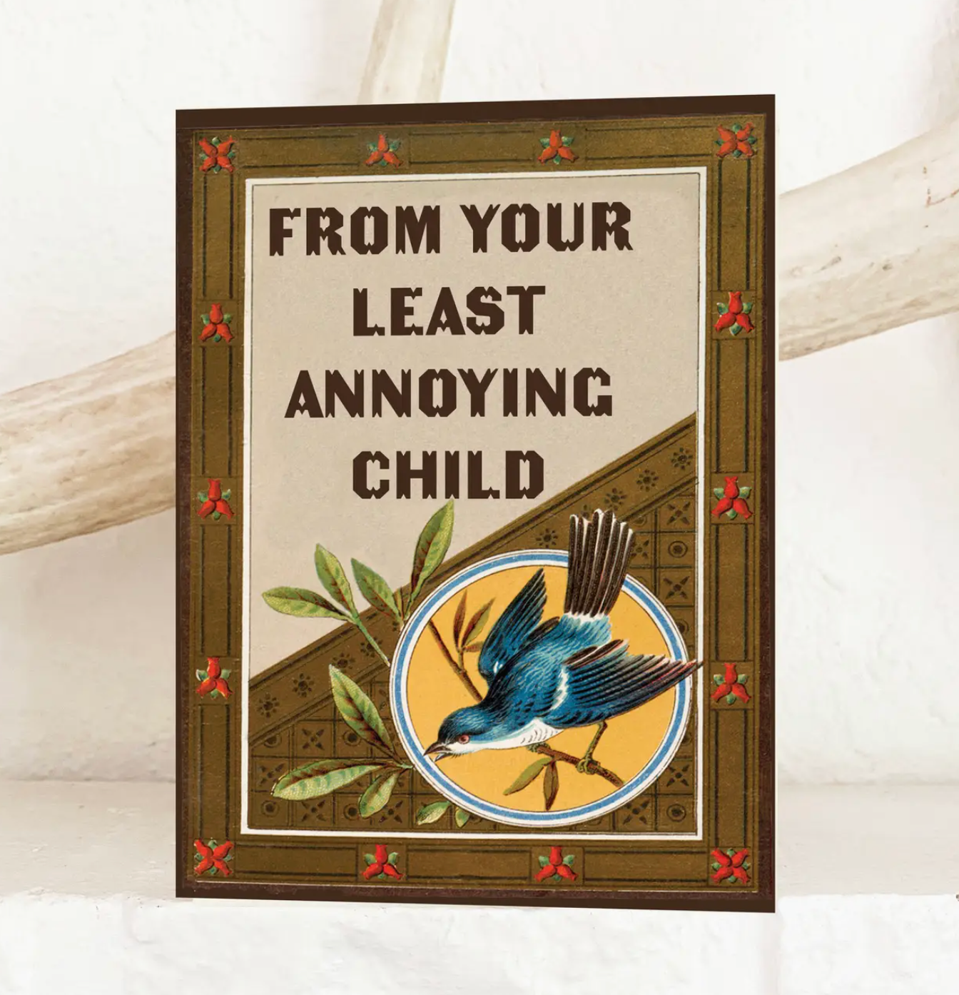 From Your Least Annoying Child Card
