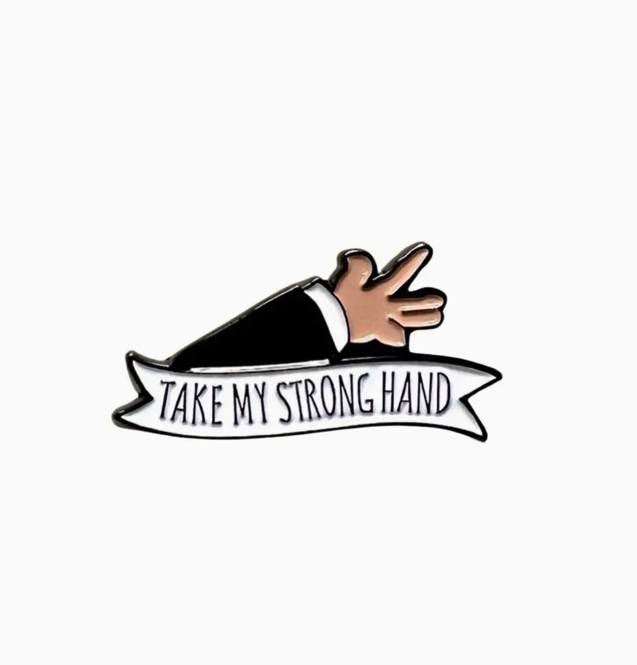 Take My Strong Hand Pin