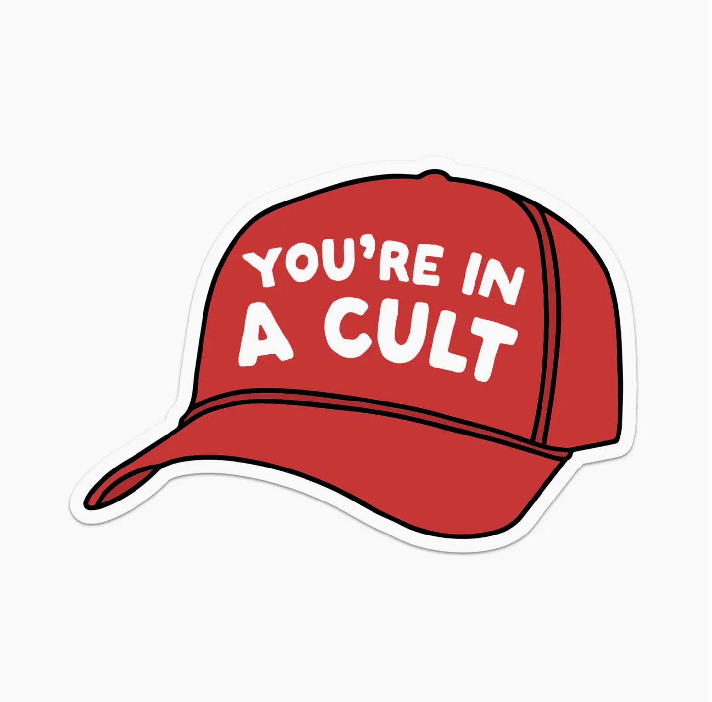 You're In A Cult Sticker