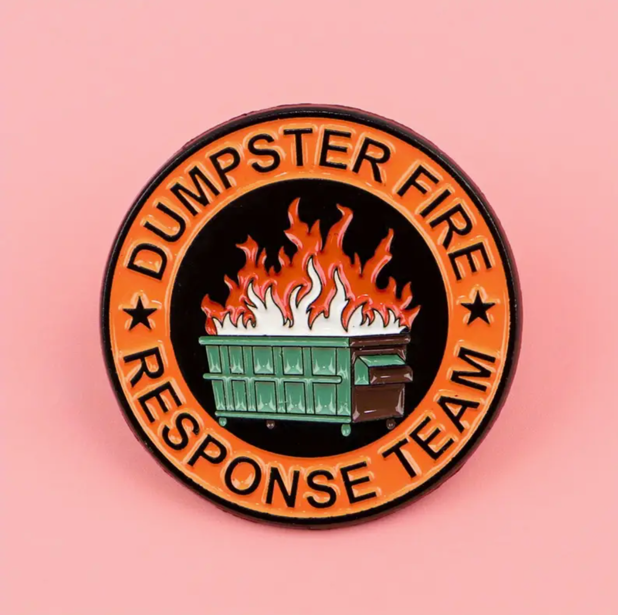 Dumpster Fire Response Team Pin
