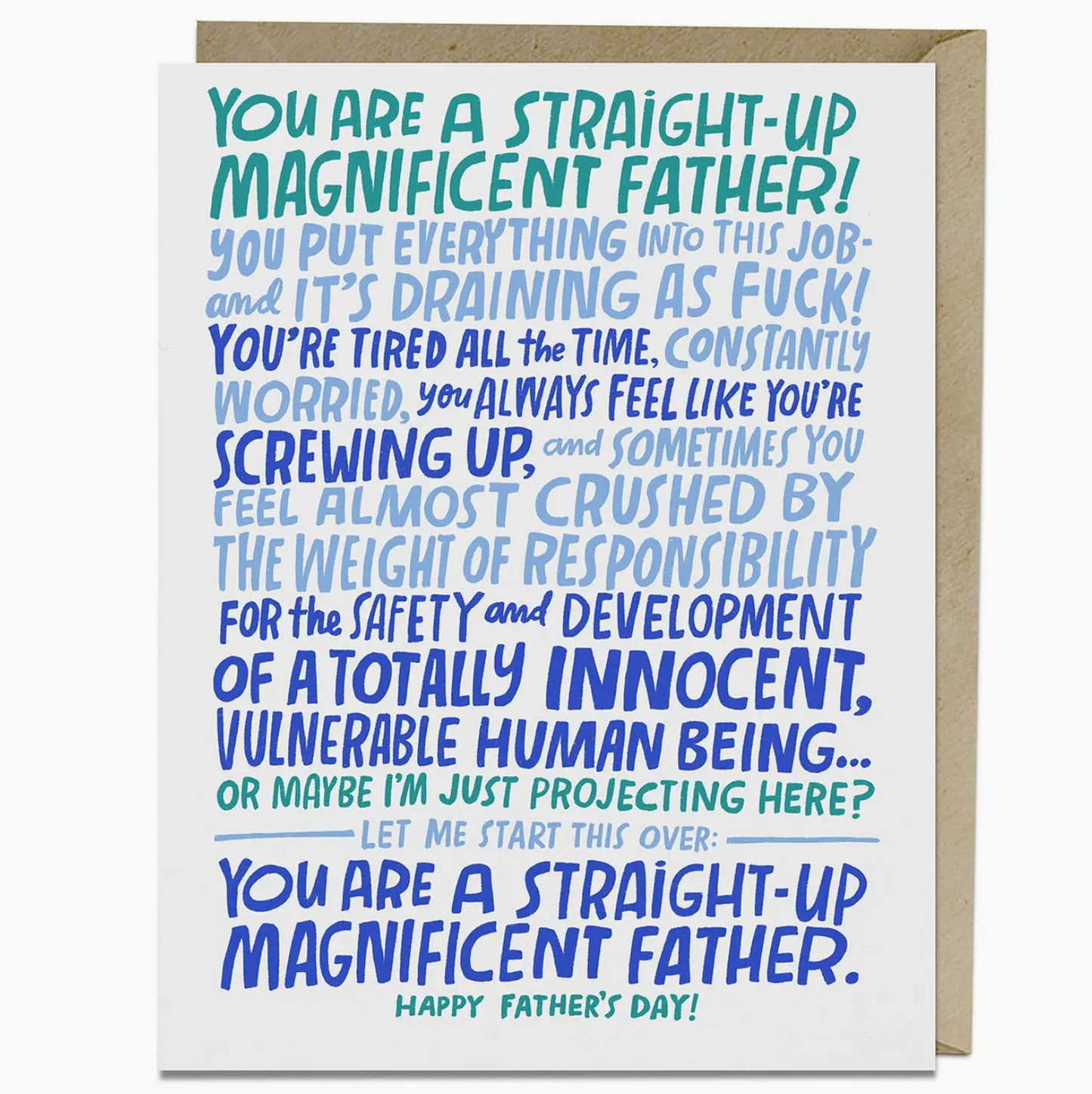 You Are A Straight-Up Magnificent Father! Card