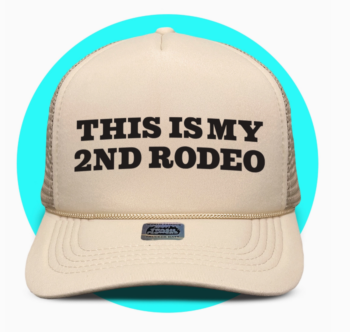 "This Actually Is My First Rodeo" Funny Trucker Hat - Adjustable Mesh Back Cap For Men & Women