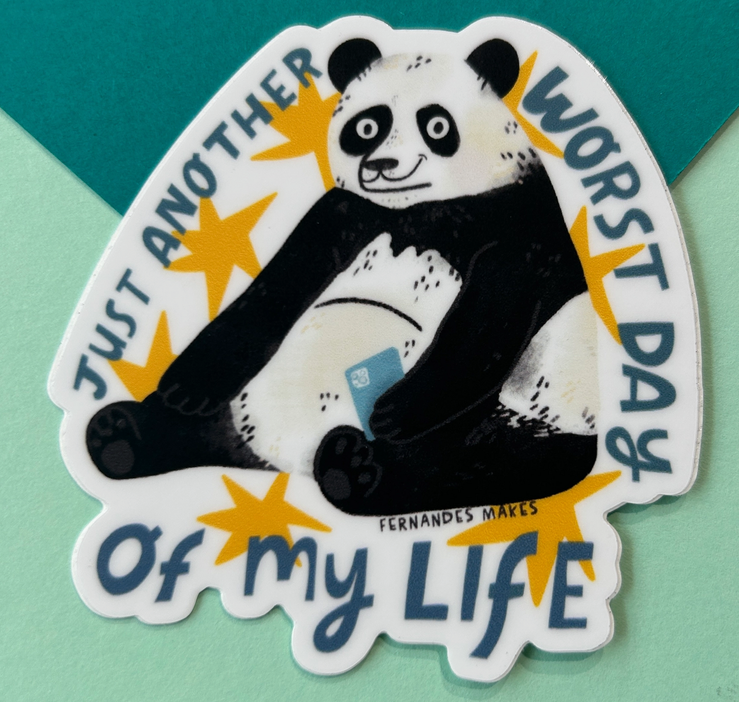 Just Another Worst Day Of My Life Sticker