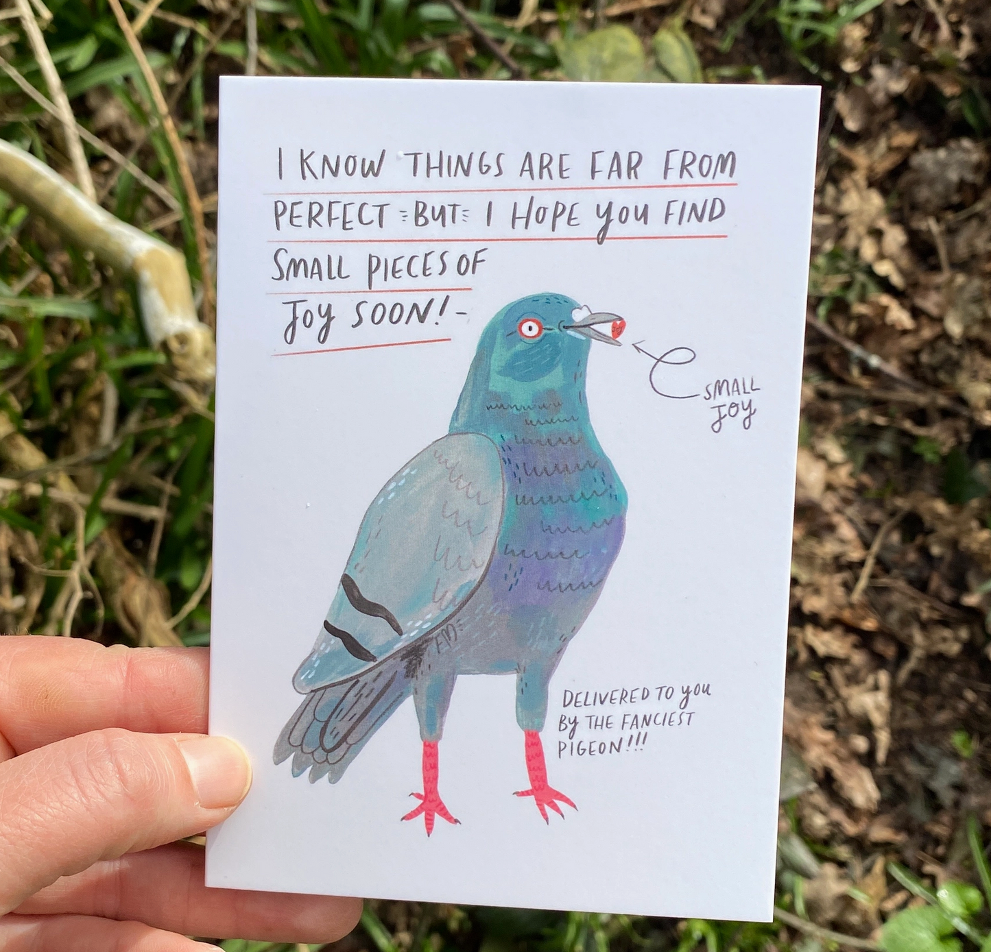 I Know Things Are Far From Perfect But I Hope You Find Small Pieces Of Joy Soon Card