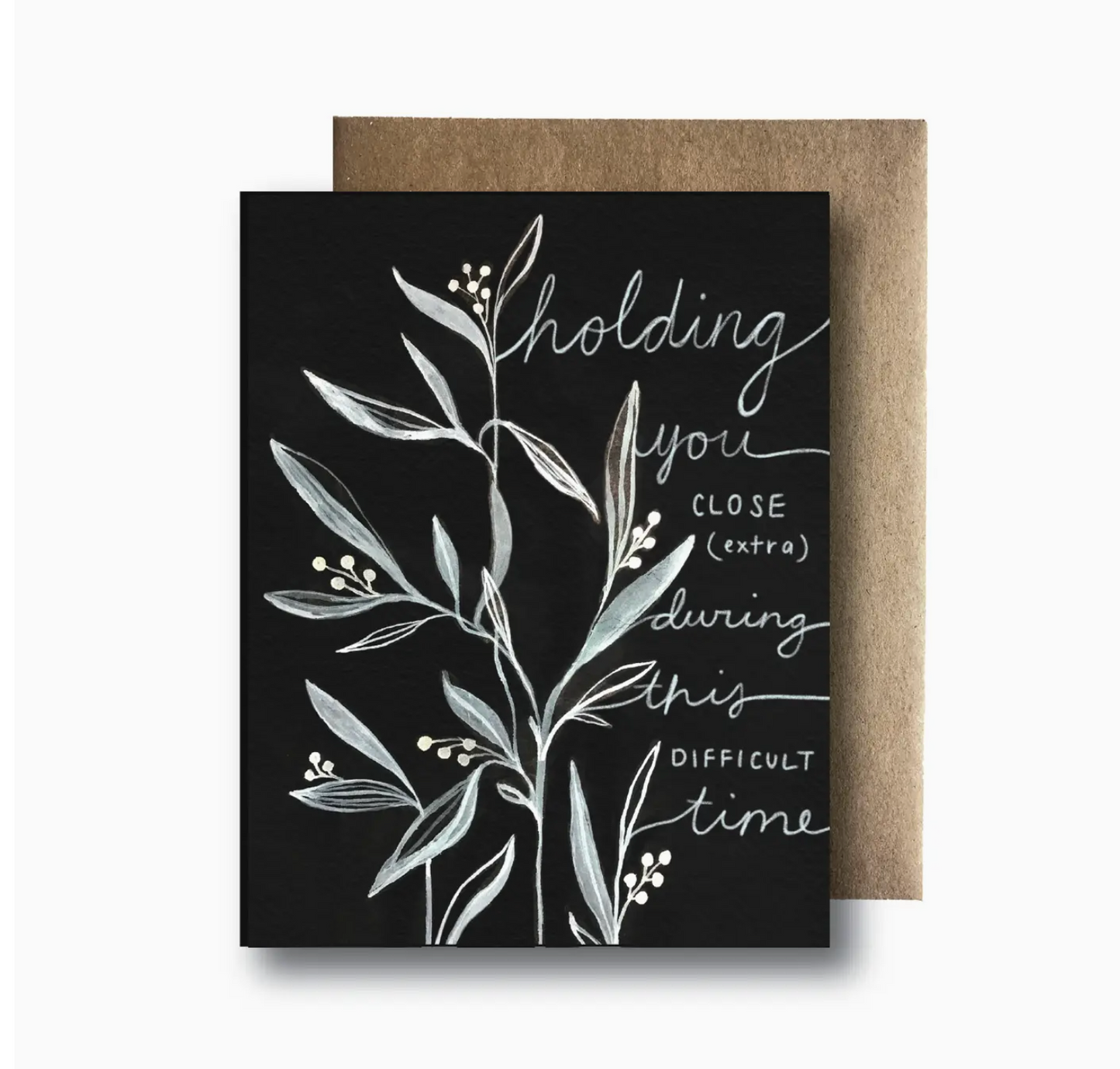 Holding You Close (extra) During This Difficult Time Card