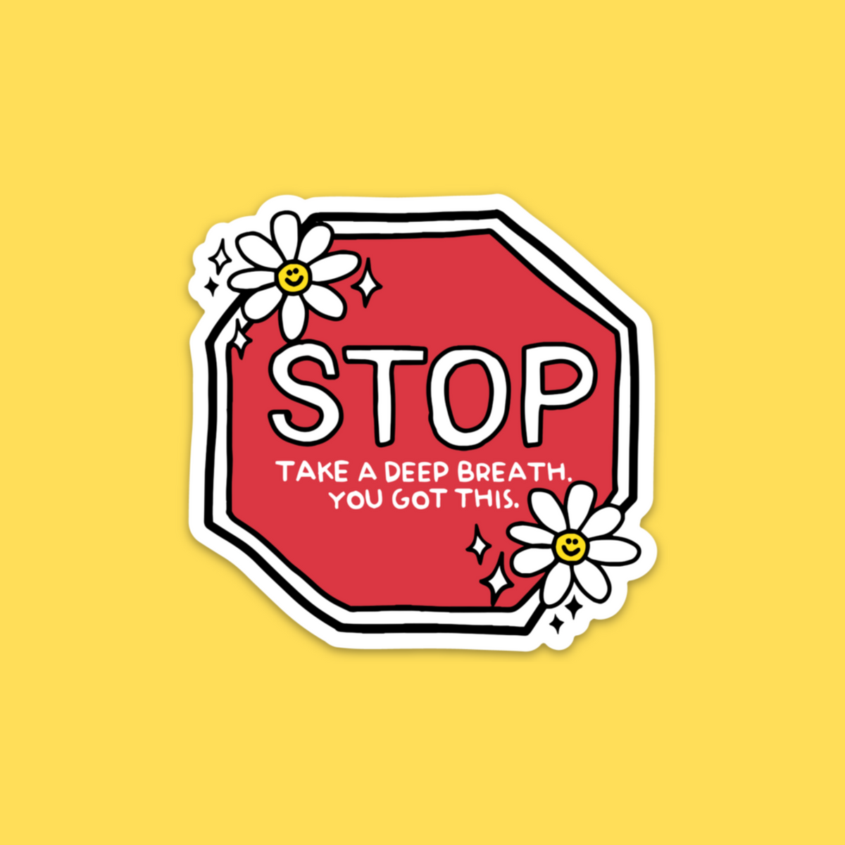 Take A Deep Breath. You Got This Sticker – Hilarious Humanitarian