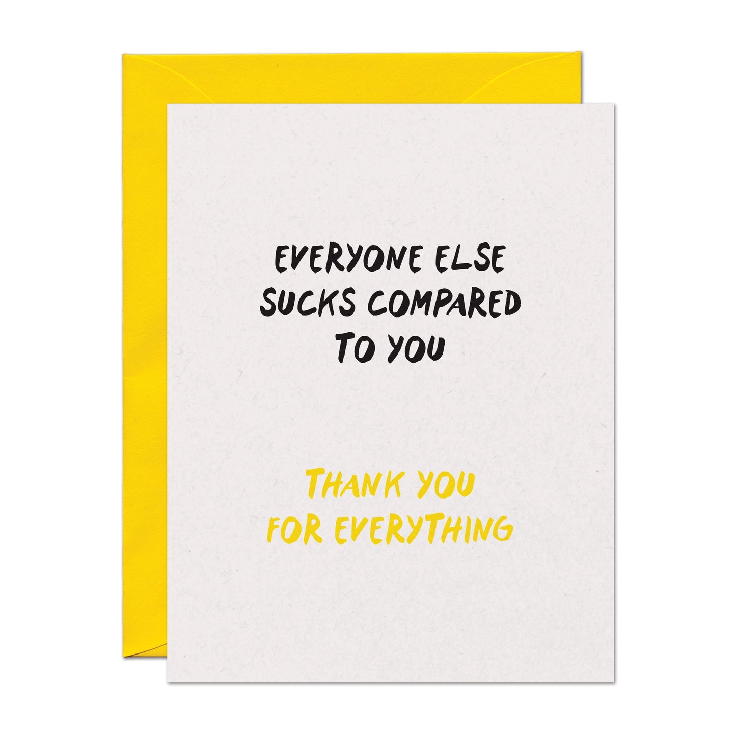 Everyone Else Sucks Thank You Card