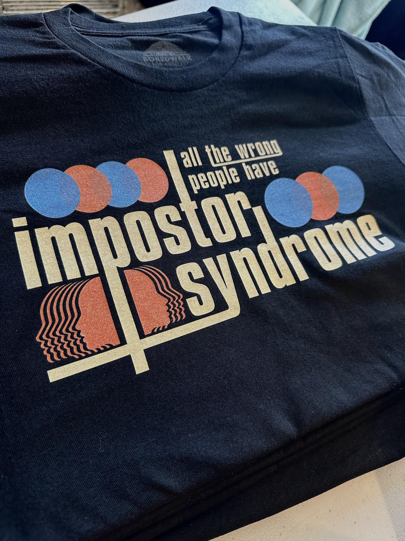 All The Wrong People Have Imposter Syndrome Unisex Tee