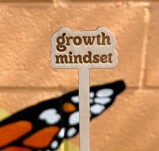 Growth Mindset Wooden Plant Stake