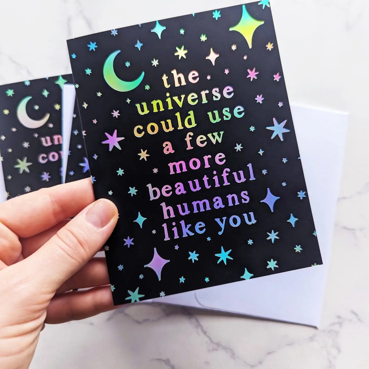 The Universe Could Use A Few More Beautiful Humans Like You Holographic Card