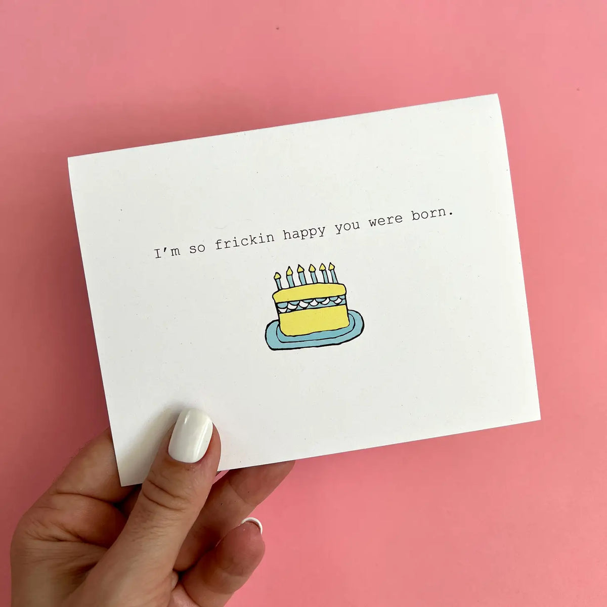 Happy You Were Born Birthday Card – Hilarious Humanitarian