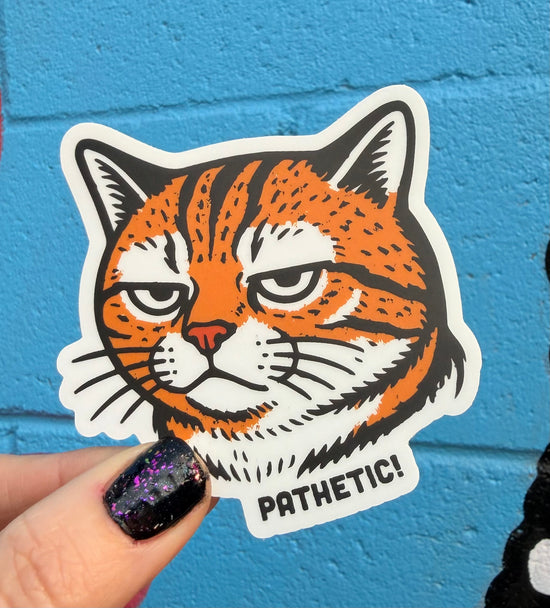 Pathetic Sticker