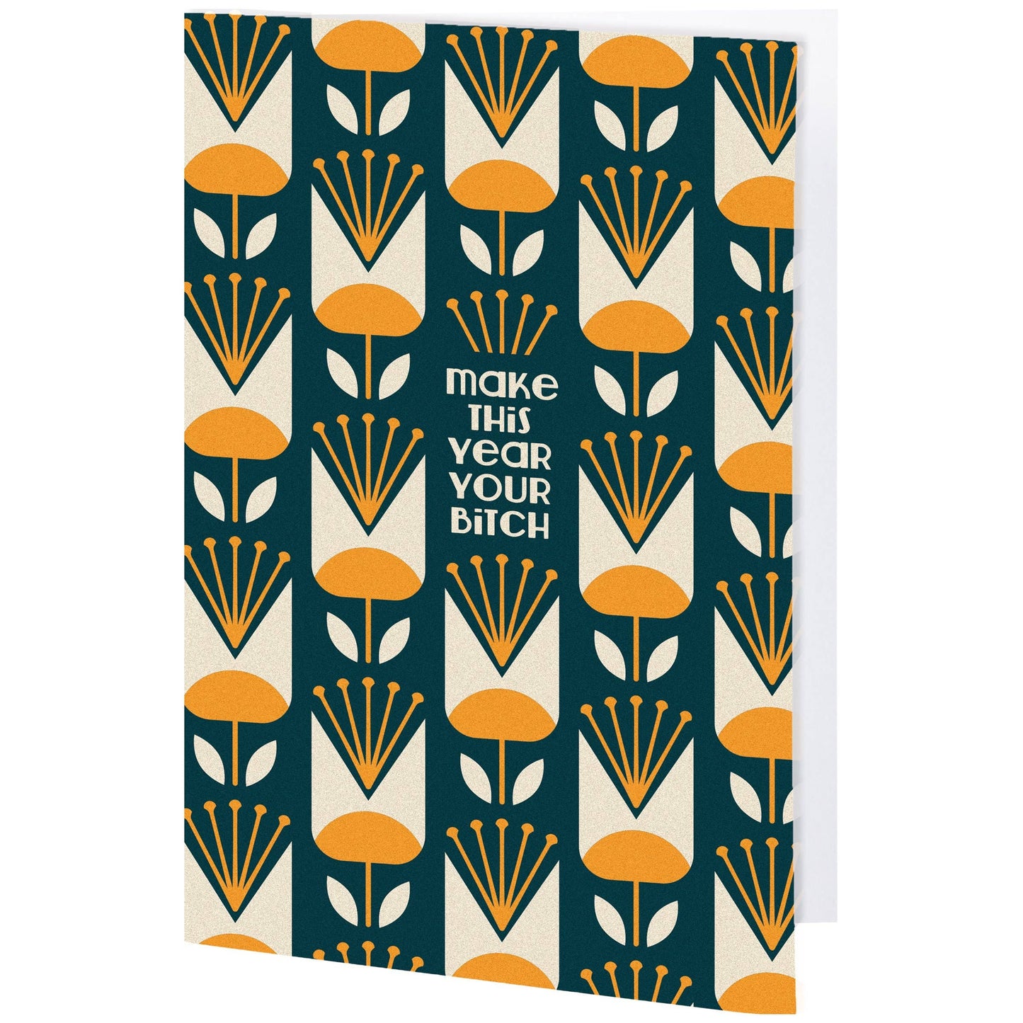 Make This Year Your Bitch Card