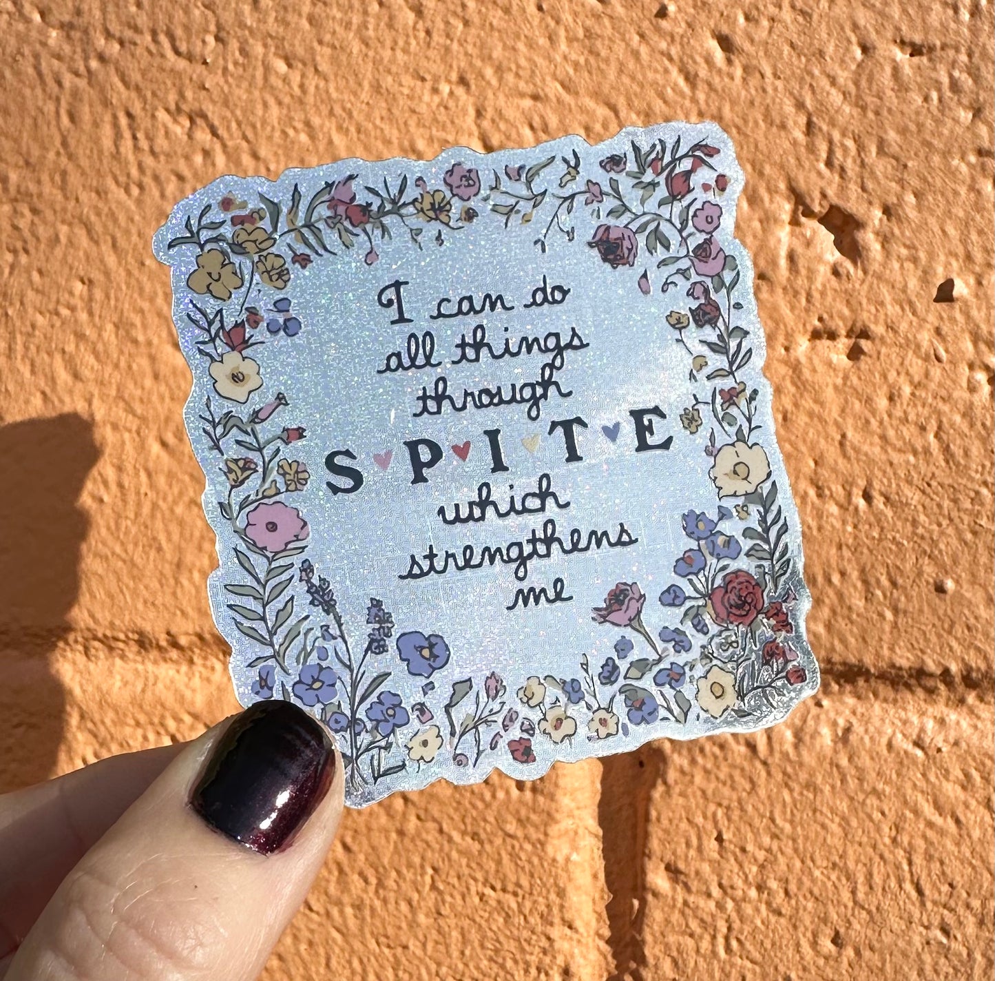 I Can Do All Things Through SPITE Which Strengthens Me Glitter Sticker