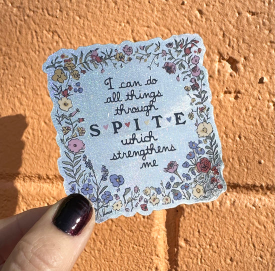 I Can Do All Things Through SPITE Which Strengthens Me Glitter Sticker