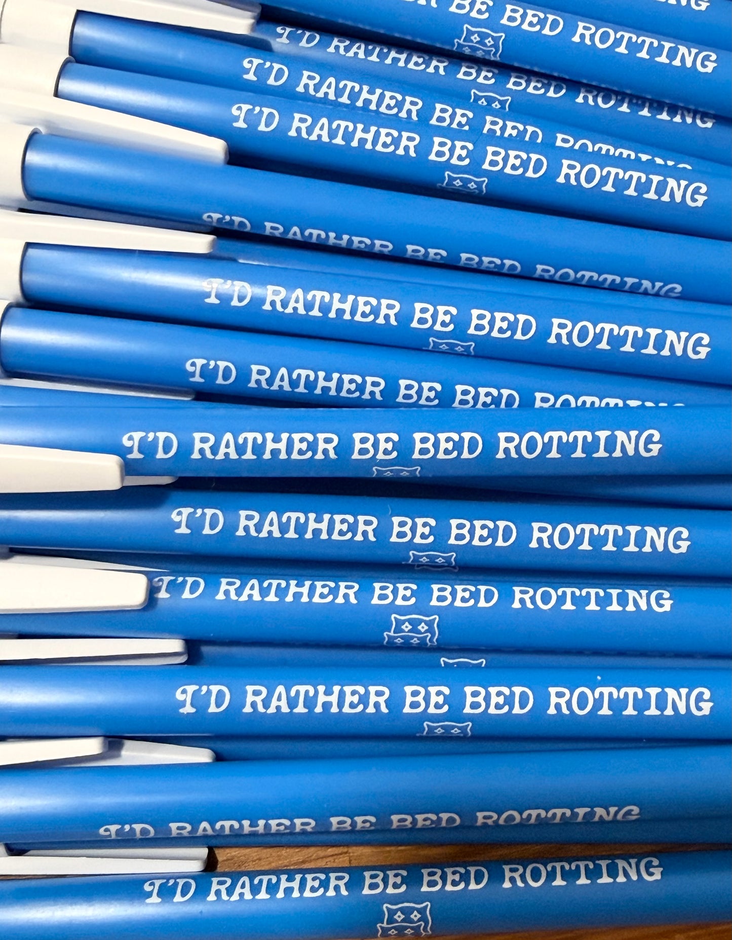 I'd Rather Be Bed Rotting Pen