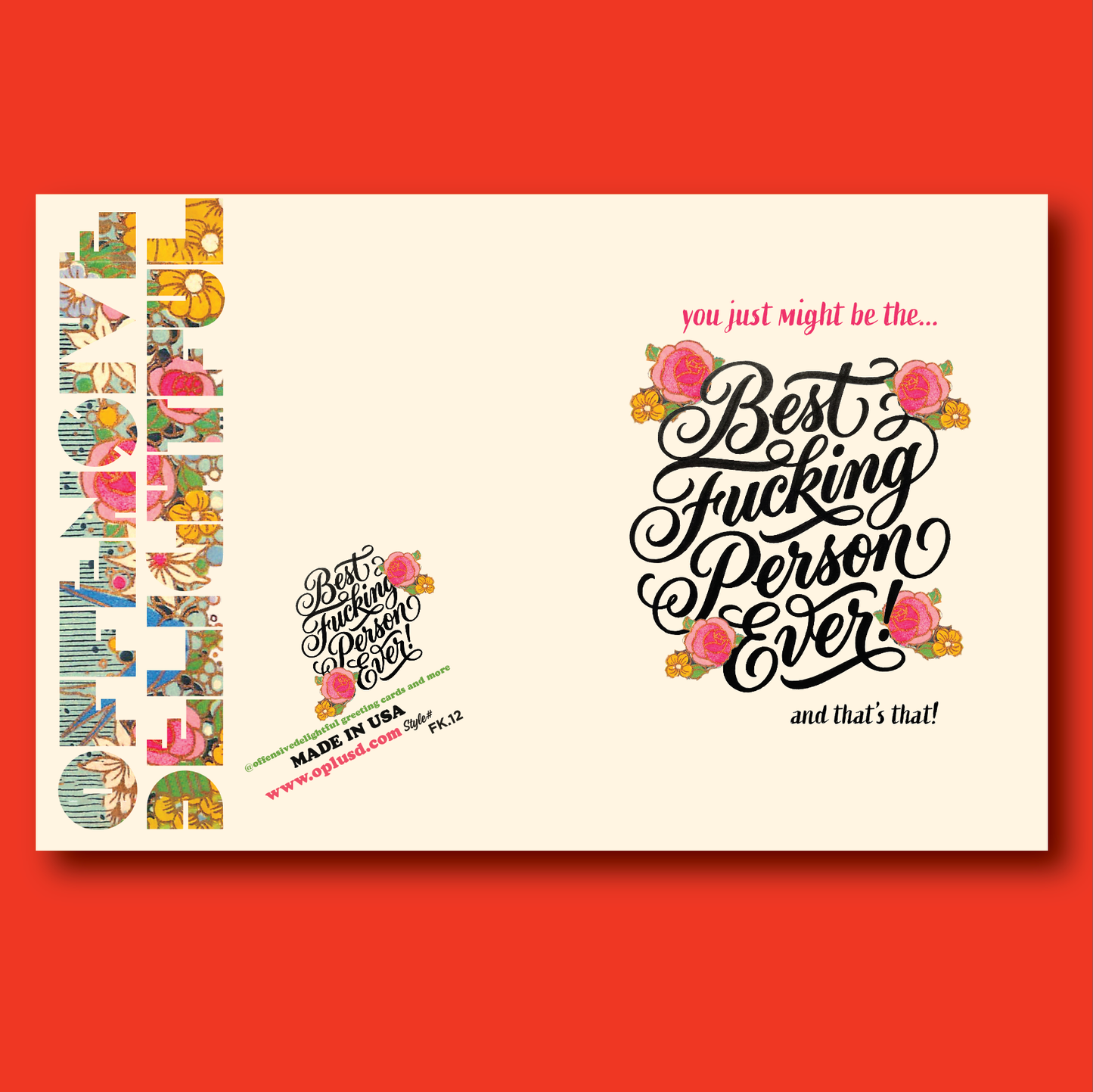 You Just Might Be The Best Fucking Person Ever! Card