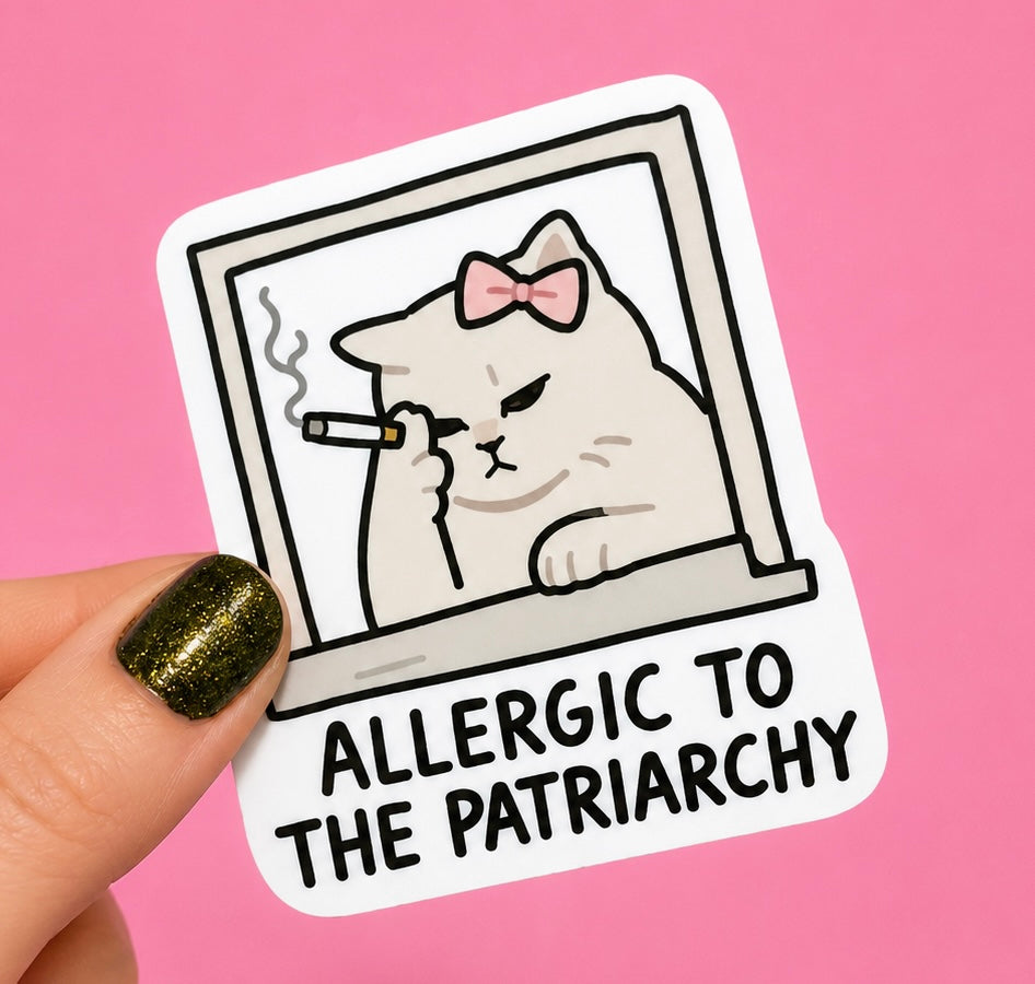 Allergic To The Patriarchy Sticker