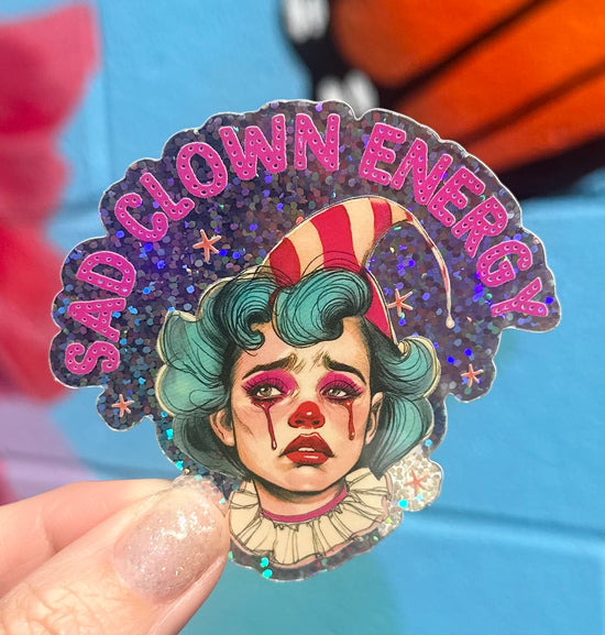 Sad Clown Energy Glitter Sticker