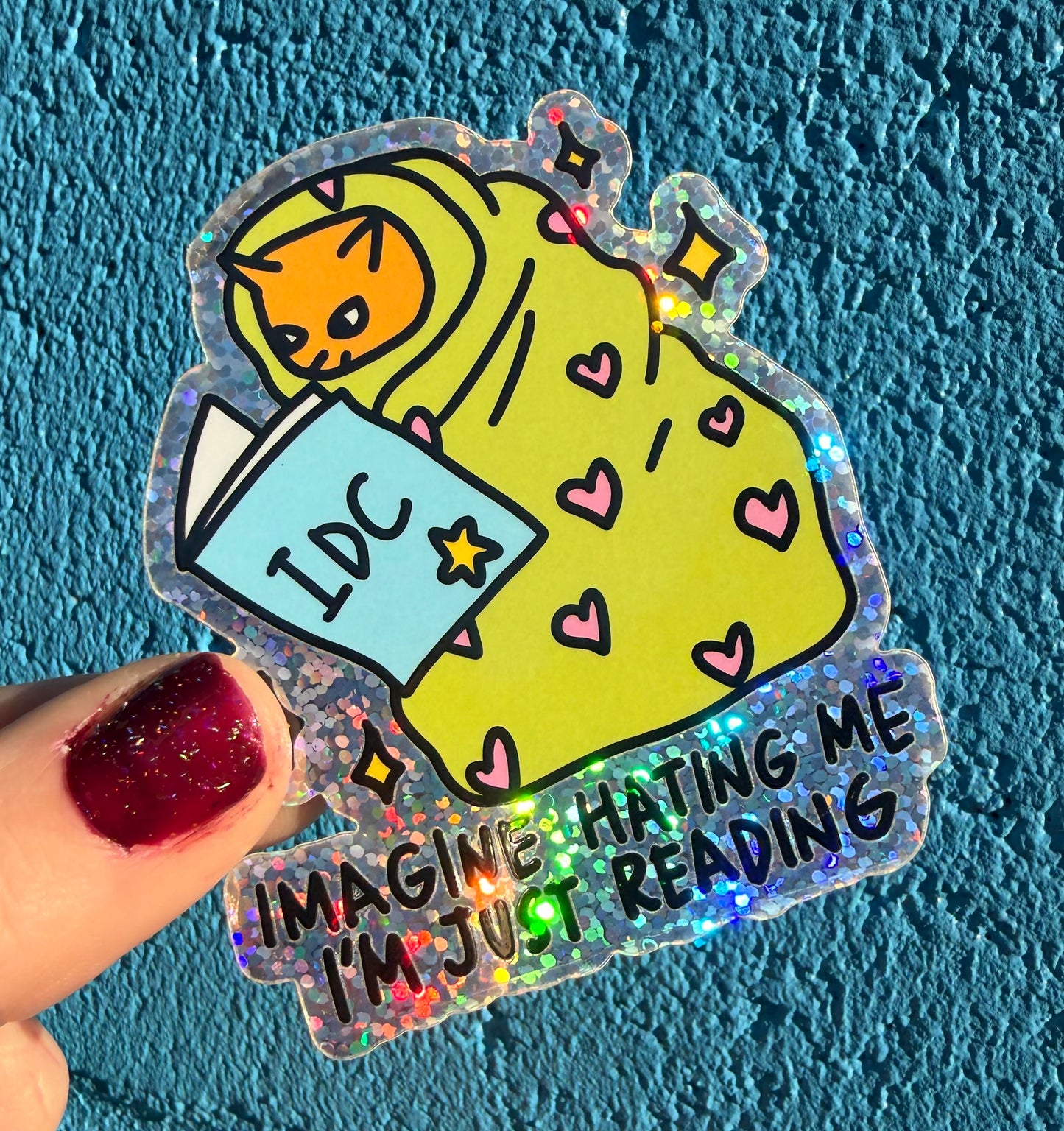 Imagine Hating Me I'm Just Reading Glitter Sticker