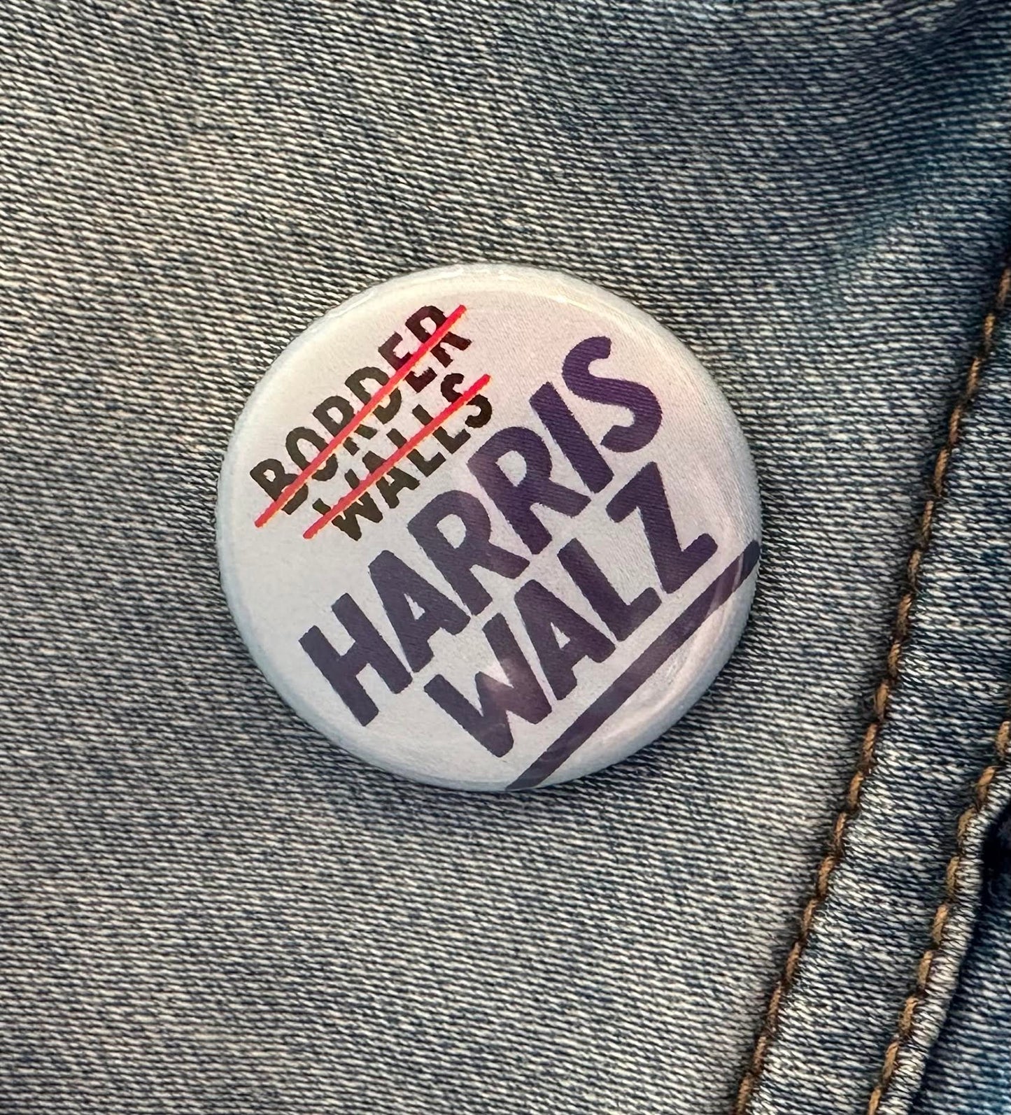 Harris Walz - Not Border Walls Button