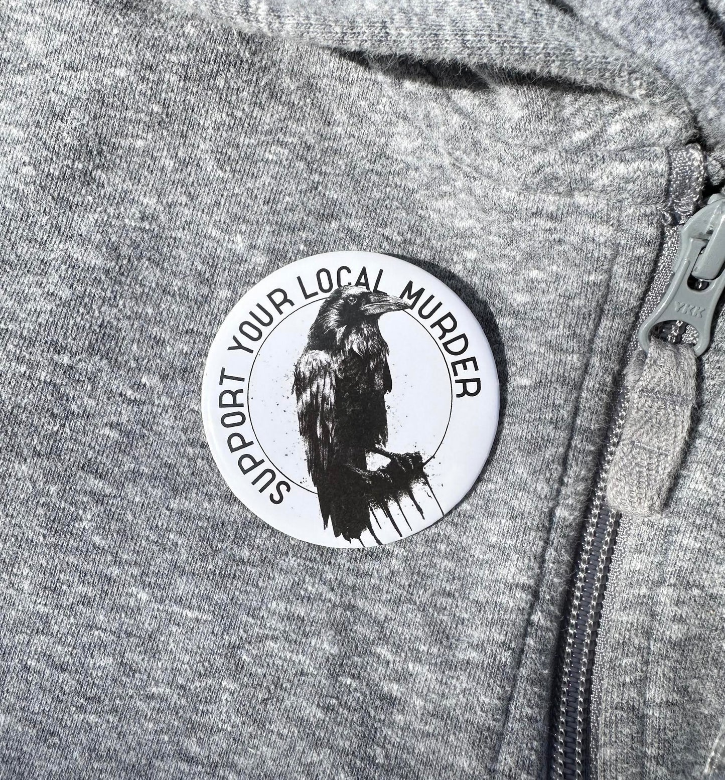 Support Your Local Murder Button