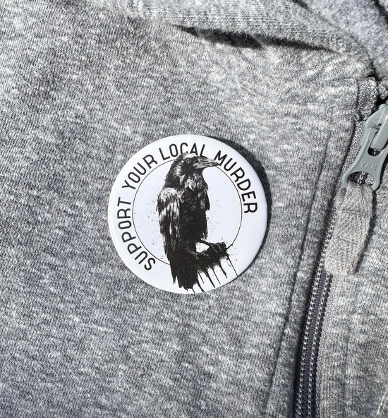 Support Your Local Murder Button