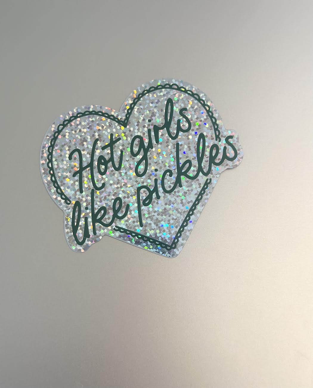 Hot Girls Like Pickles Sticker (Glitter or White Available)