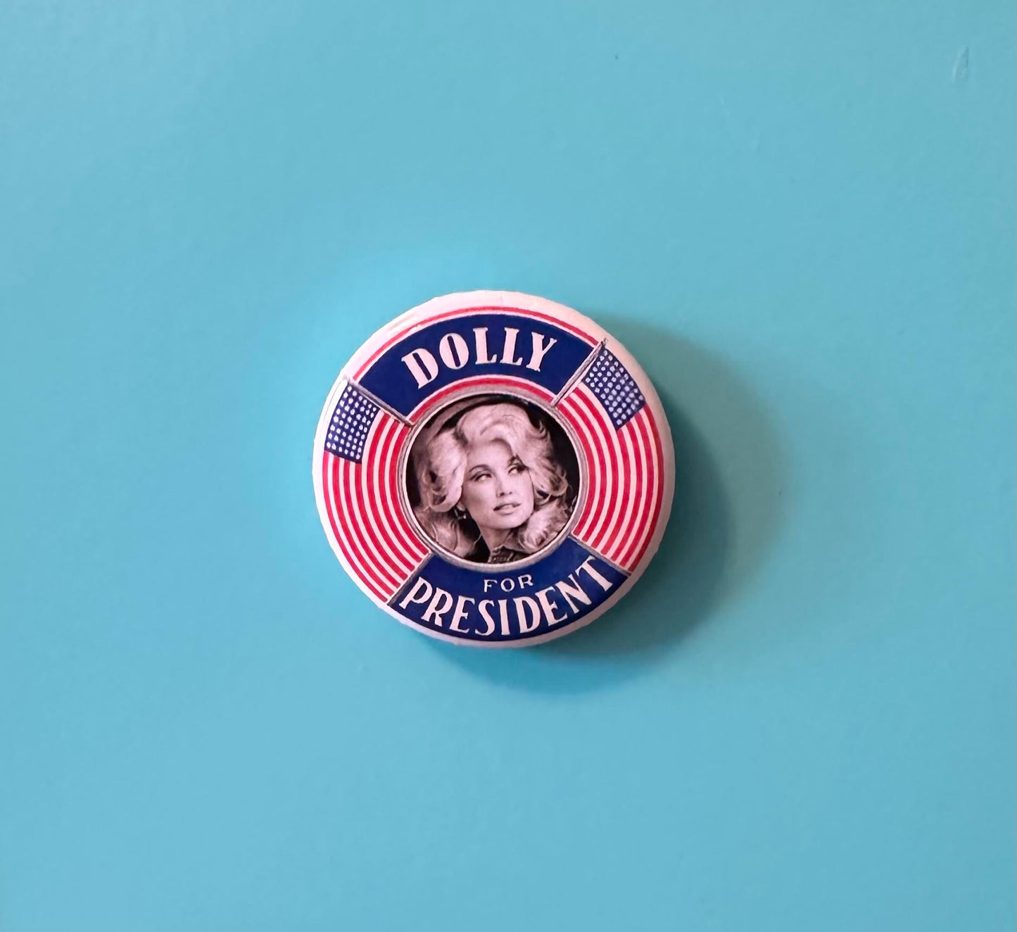 Dolly For President Button Magnet