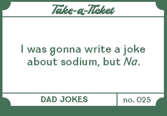 Take-a-Ticket: Dad Jokes- 200 Tear-Off Prompts