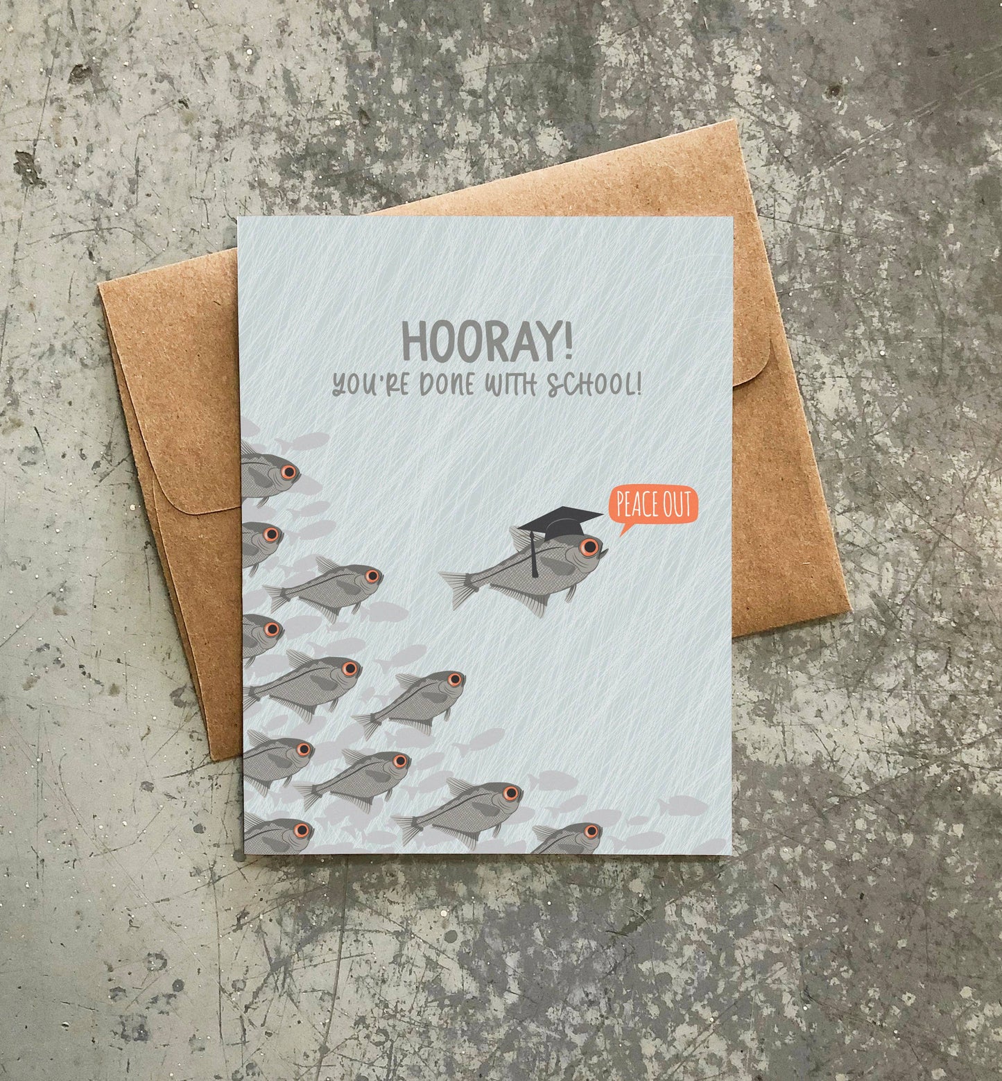 Hooray! You're Done With School Card