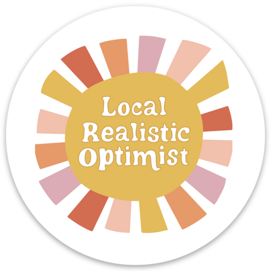 Local Realistic Optimist Sticker