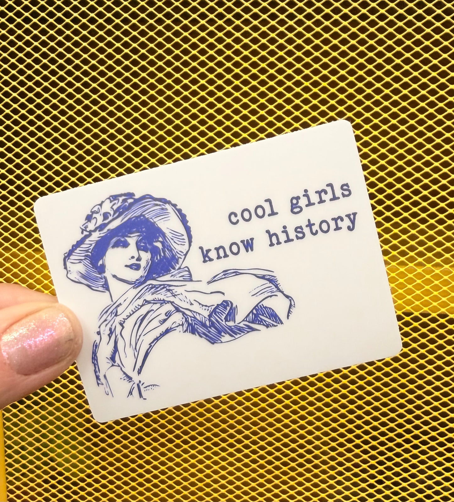 Cool Girls Know History Sticker