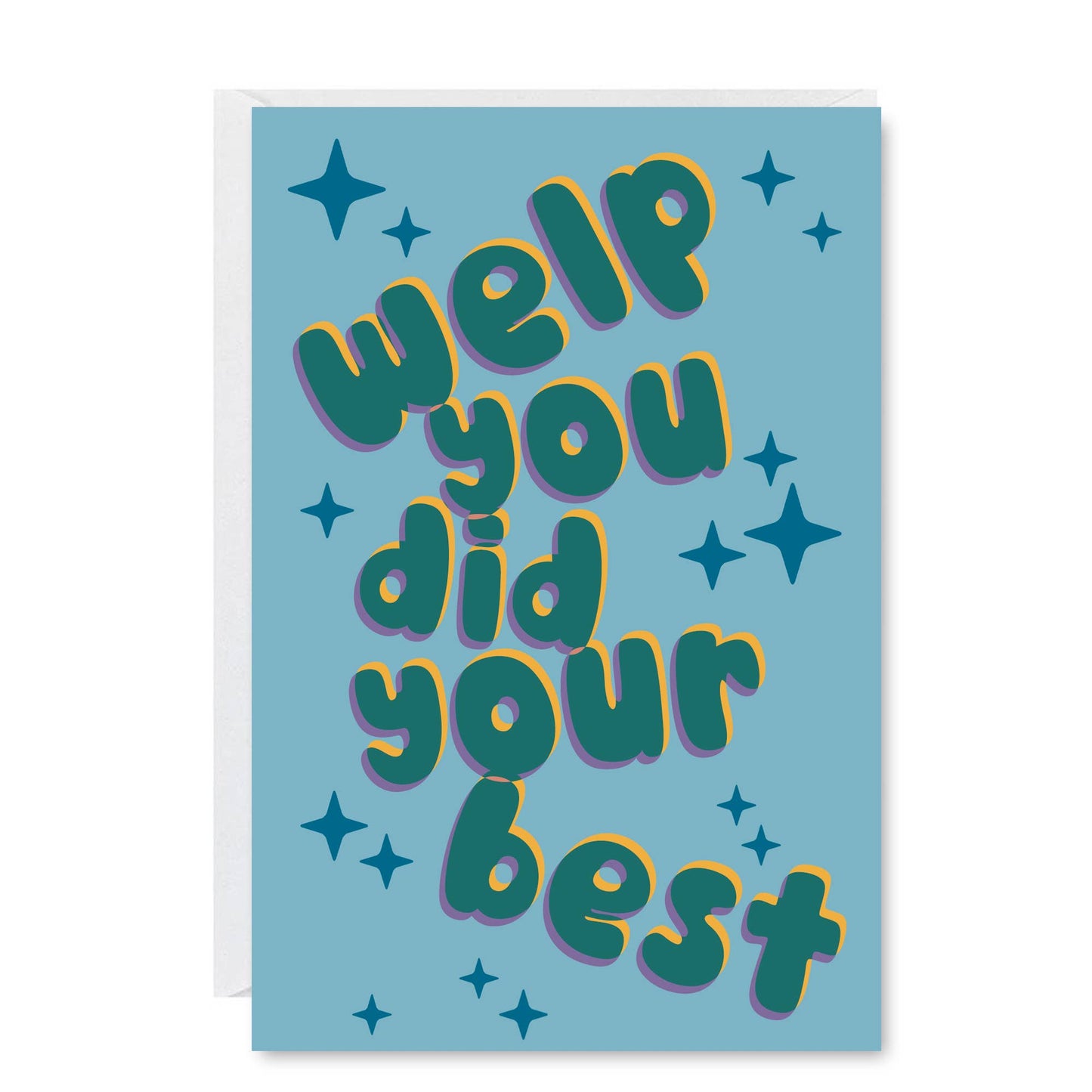 Welp You Did Your Best Card