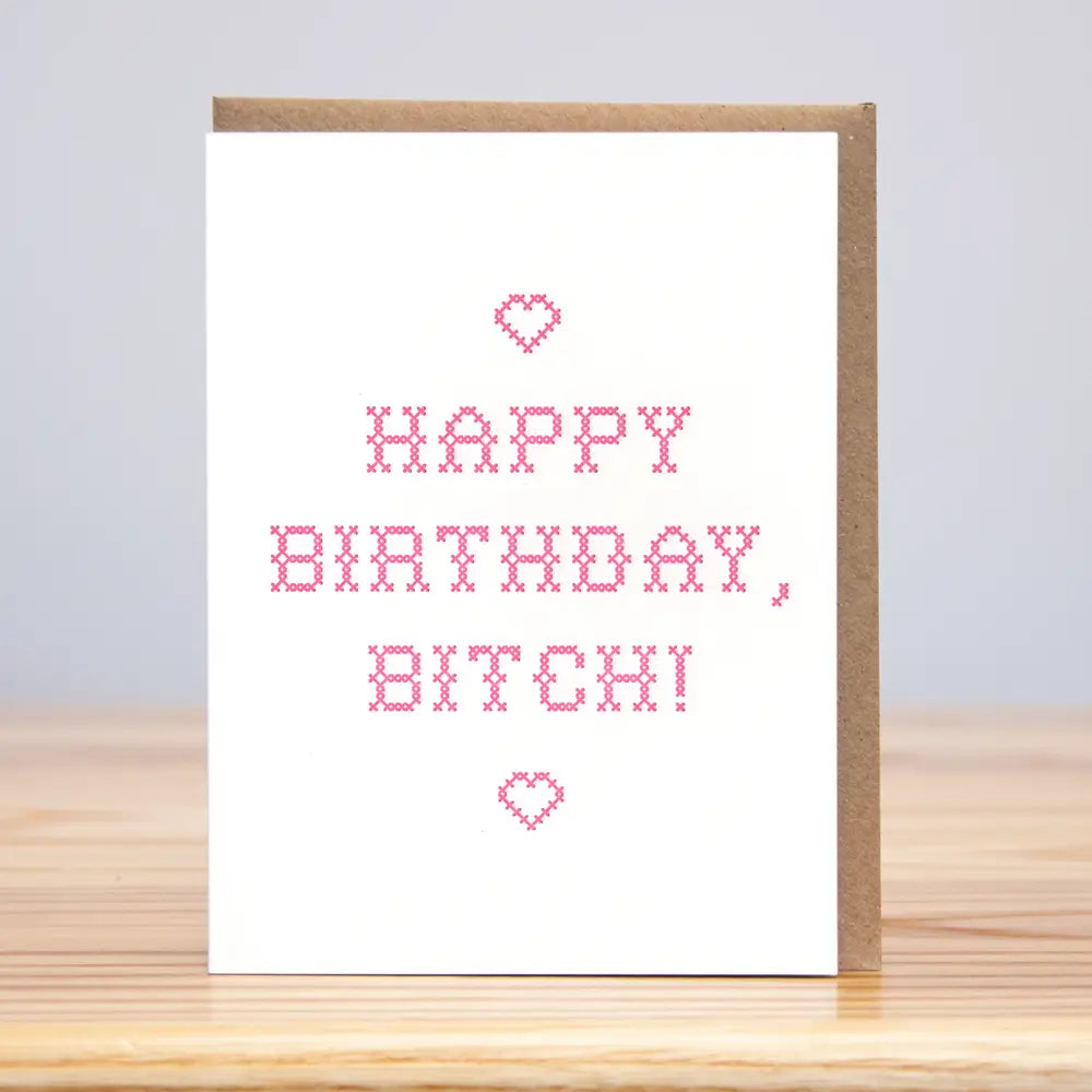 Happy Birthday Bitch Card