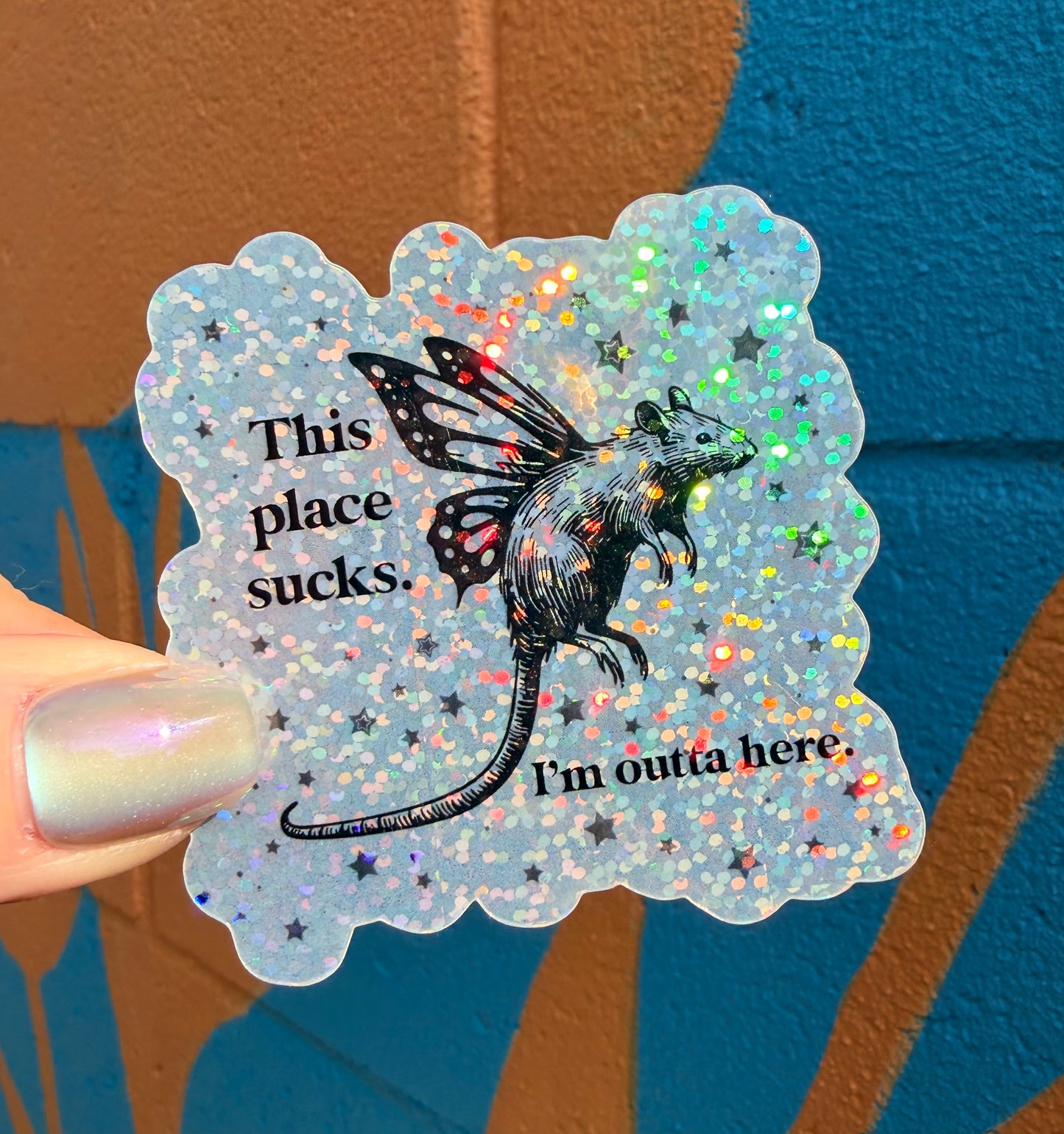 This Place Sucks. I'm Outta Here Glitter Sticker